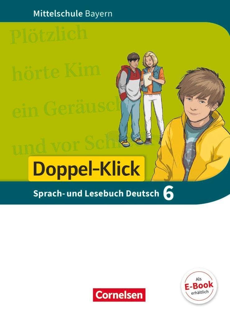 Doppel-Klick 6. Jahrgangsstufe - Mittelschule Bayern - Schülerbuch