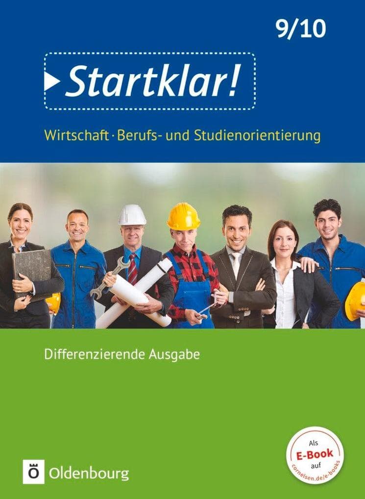 Startklar! (Oldenbourg) 9./10. Schuljahr - Wirtschaft/Berufs- und Studienorientierung - Differenzierende Ausgabe Baden-Württemberg - Schülerbuch