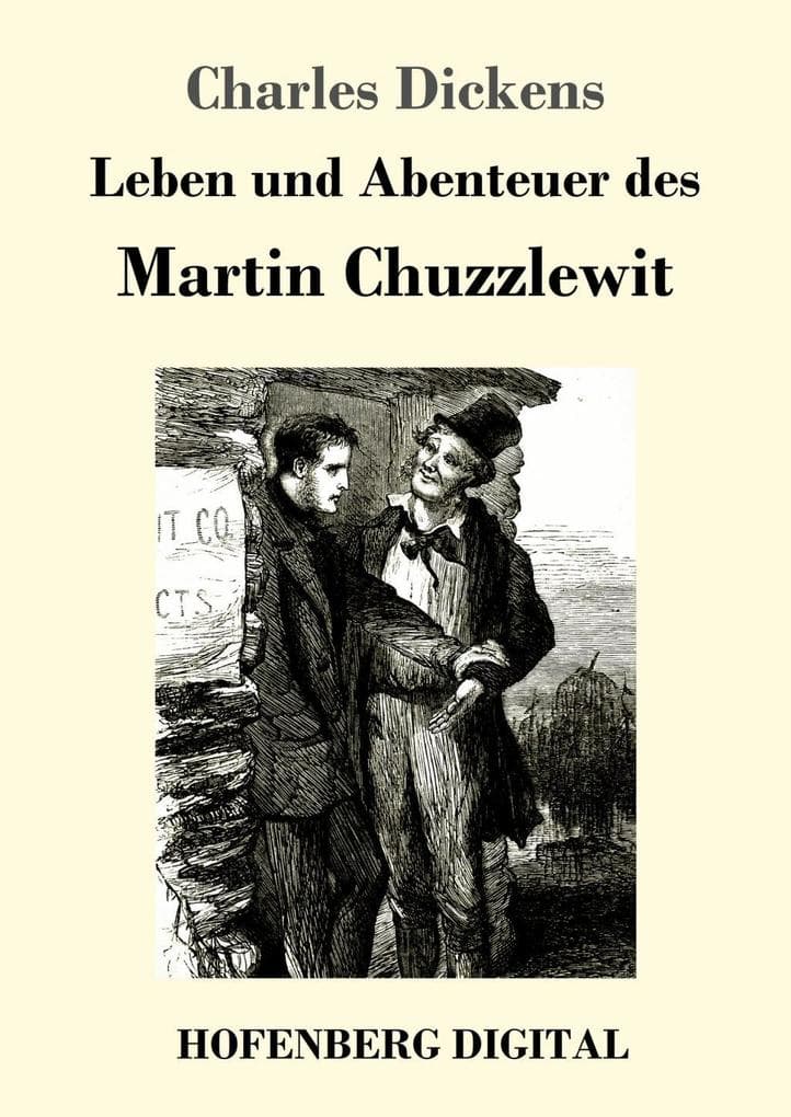 Leben und Abenteuer des Martin Chuzzlewit