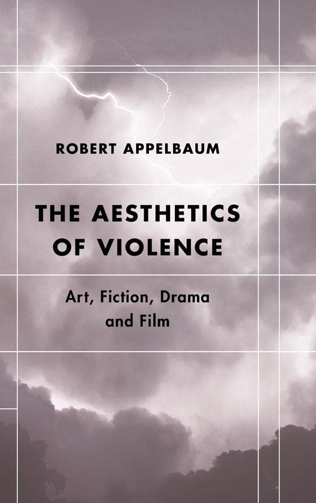 The Aesthetics of Violence