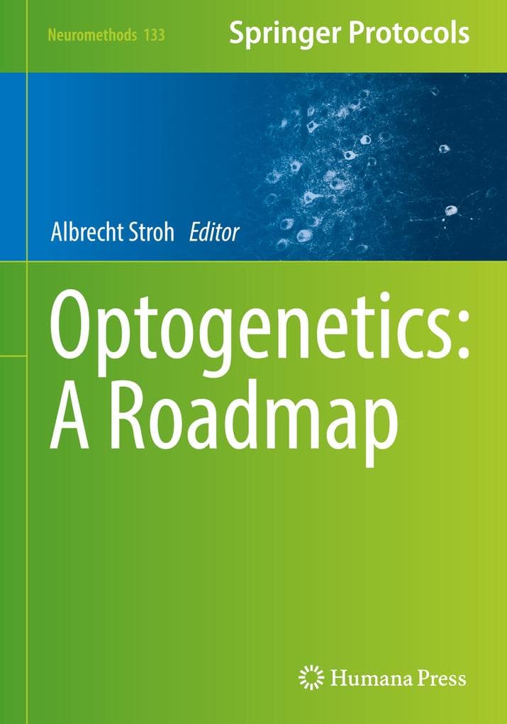 Optogenetics: A Roadmap