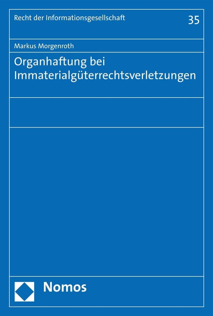 Organhaftung bei Immaterialgüterrechtsverletzungen
