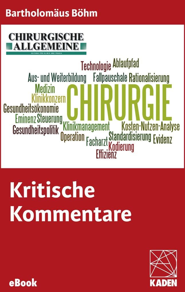 Kritische Kommentare: und humorvolle Anregungen zur Chirurgie