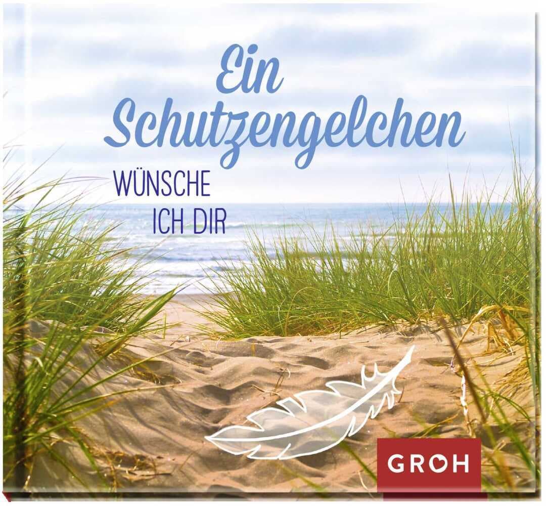 Ein Schutzengelchen wünsche ich dir