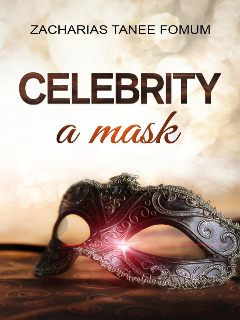 Celebrity: A Mask (God Loves You, #3)