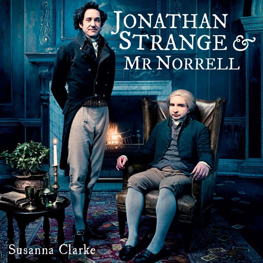 Jonathan Strange & Mr. Norrell