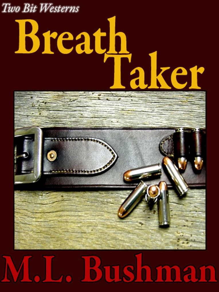Breath Taker (Two Bit Westerns-Eli Stone, #7)