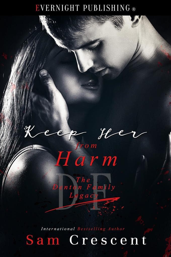 Keep Her From Harm (The Denton Family Legacy, #4)