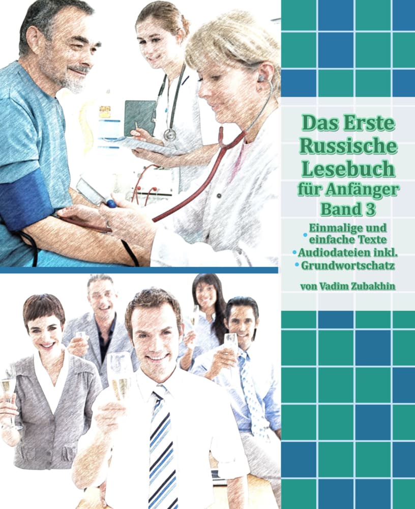 Das Erste Russische Lesebuch für Anfänger Band 3, m. 29 Audio