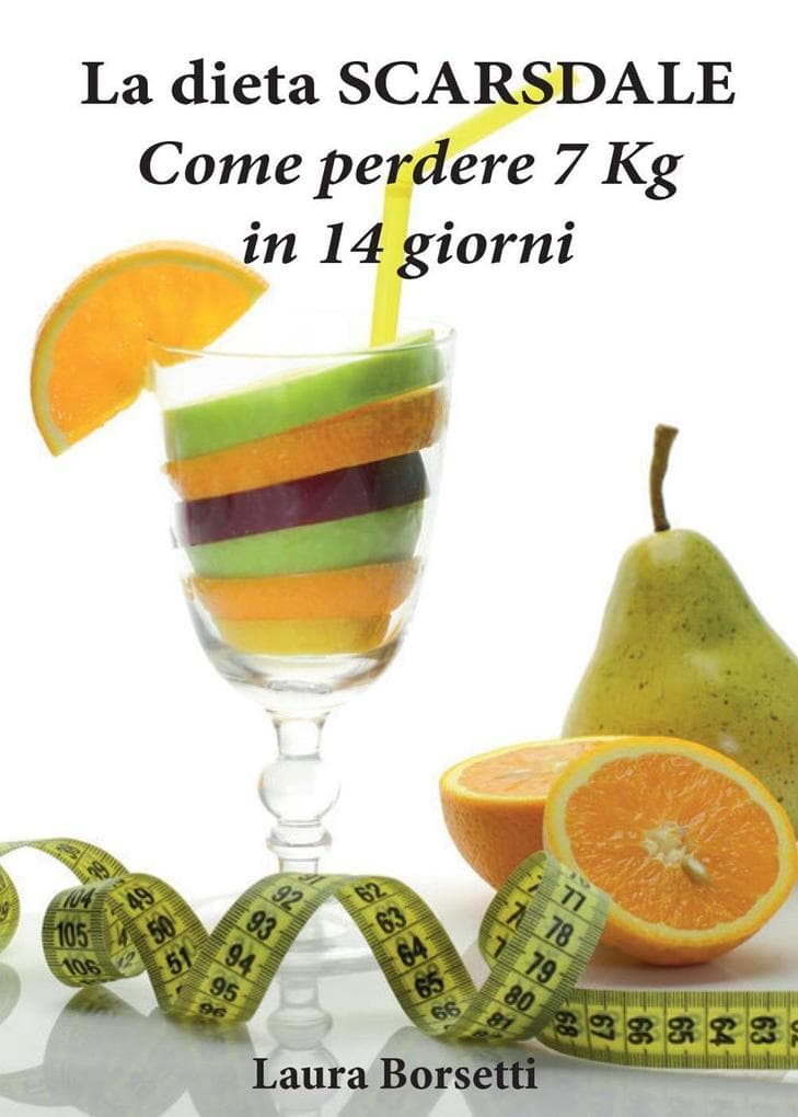 La dieta Scarsdale: come perdere 7 Kg in 14 giorni