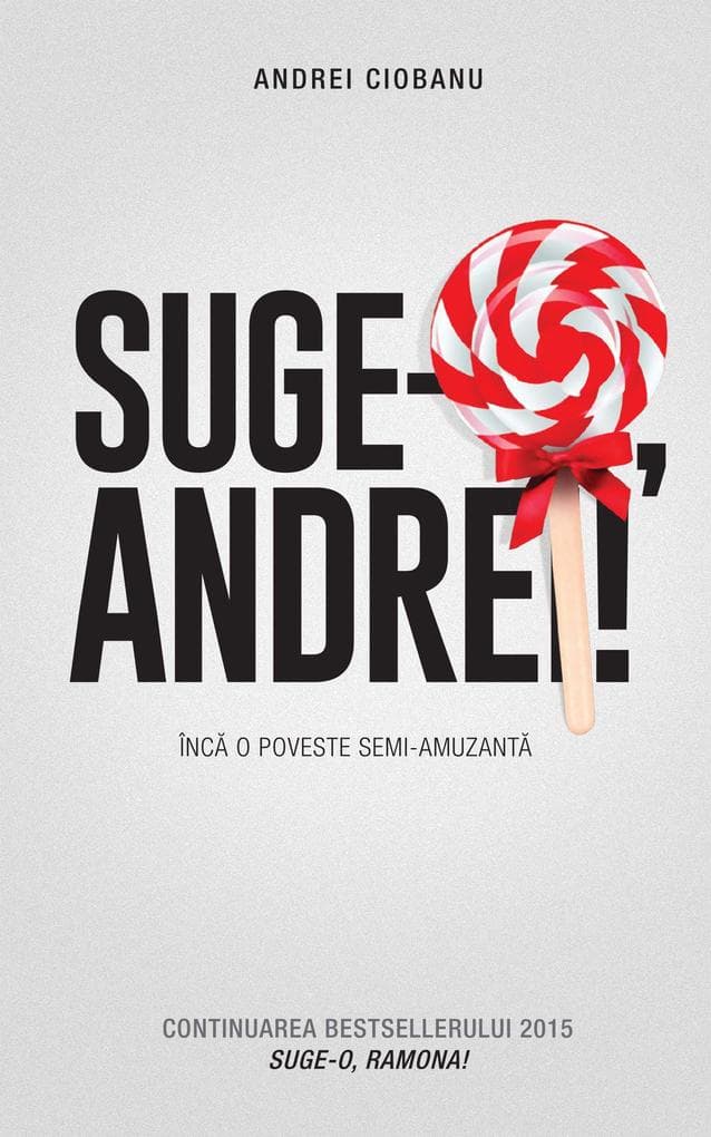 Suge-o, Andrei! Înca o poveste semi-amuzanta
