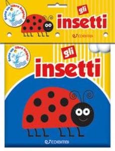 Gli insetti. Il mio bagnetto
