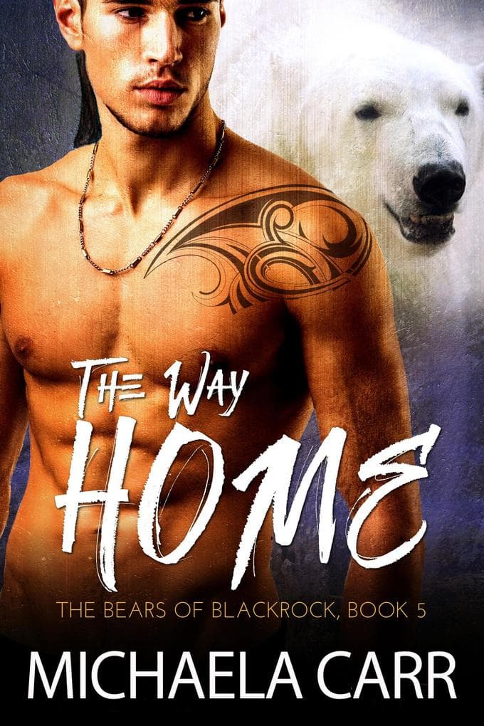 The Way Home (The Bears of Blackrock, #6)