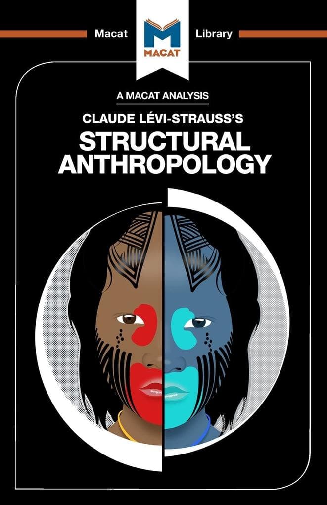 An Analysis of Claude Levi-Strauss's Structural Anthropology