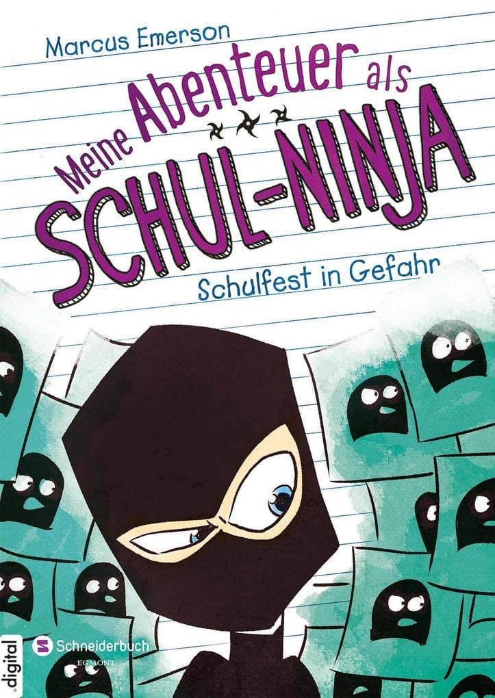 Meine Abenteuer als Schul-Ninja, Band 05: Schulfest in Gefahr