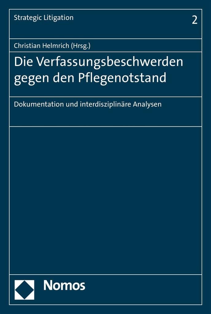 Die Verfassungsbeschwerden gegen den Pflegenotstand