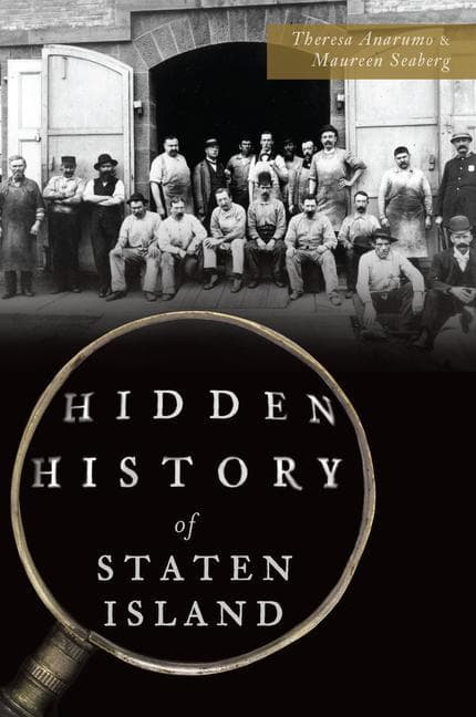 Hidden History of Staten Island