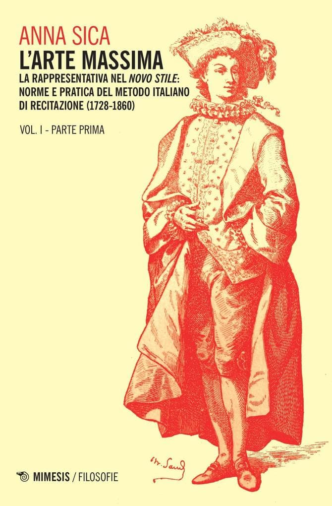 La rappresentativa nel novo stile: norme e pratica del metodo italiano di recitazione (1728-1860)