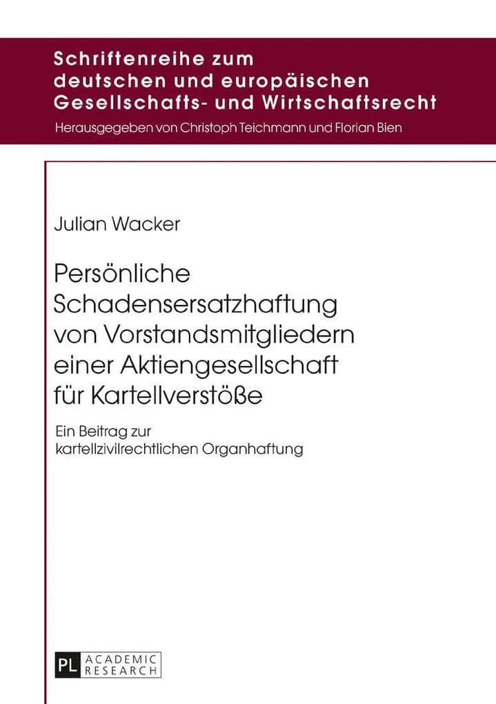 Persönliche Schadensersatzhaftung von Vorstandsmitgliedern einer Aktiengesellschaft für Kartellverstöße