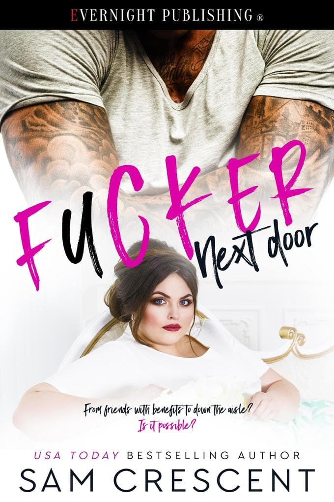 Fucker Next Door (Love Next Door, #1)