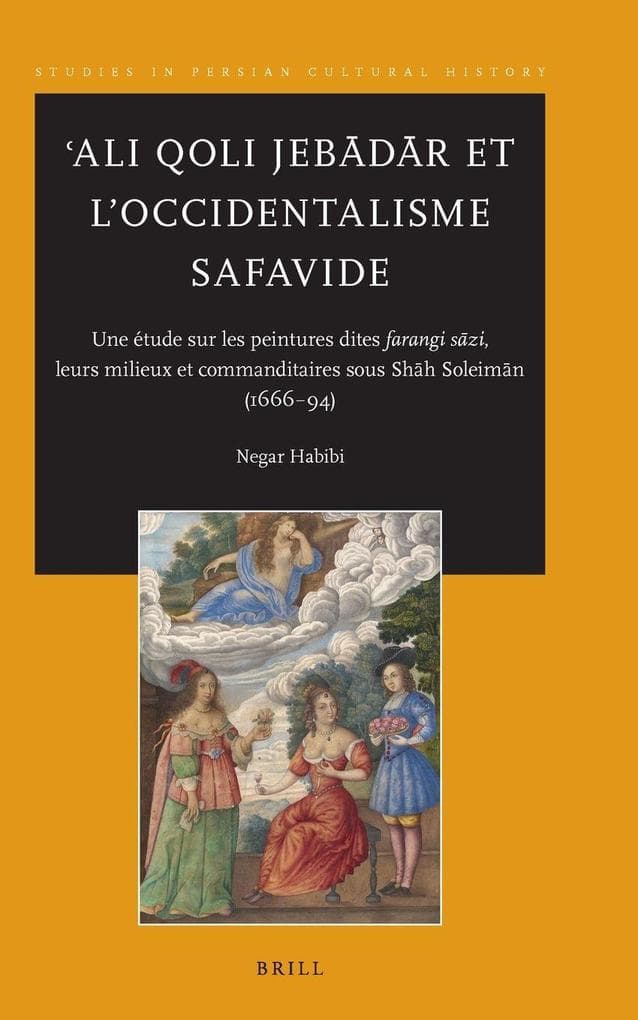 Ali Qoli Jebdr et l'Occidentalisme Safavide