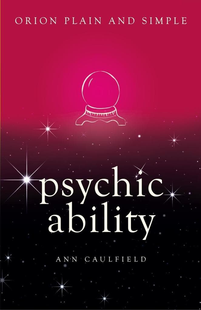Psychic Ability, Orion Plain and Simple
