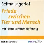 Friede zwischen Tier und Mensch