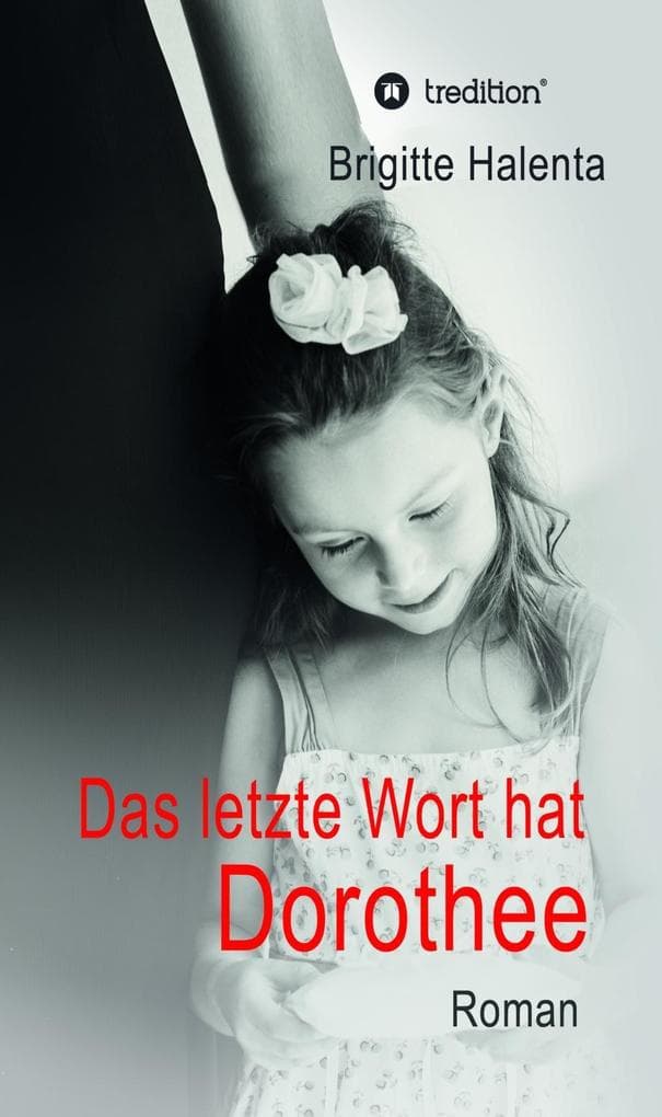 Das letzte Wort hat Dorothee