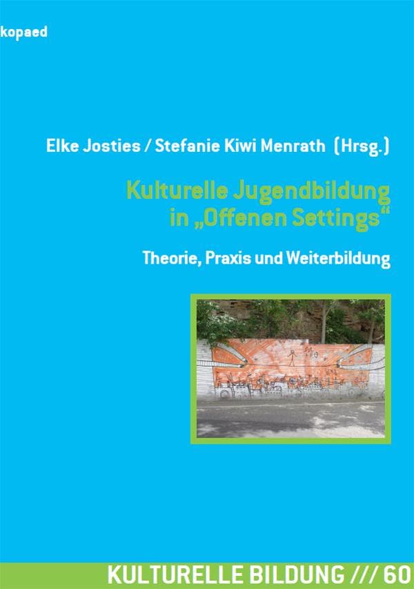 Kulturelle Jugendbildung in Offenen Settings