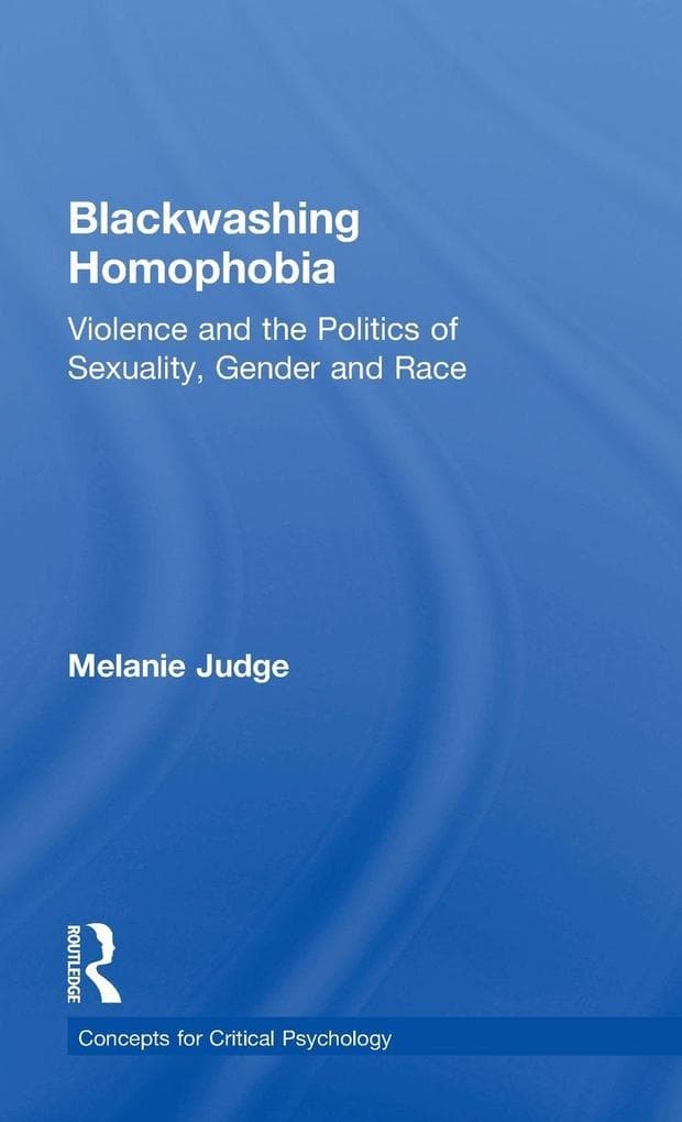 Blackwashing Homophobia