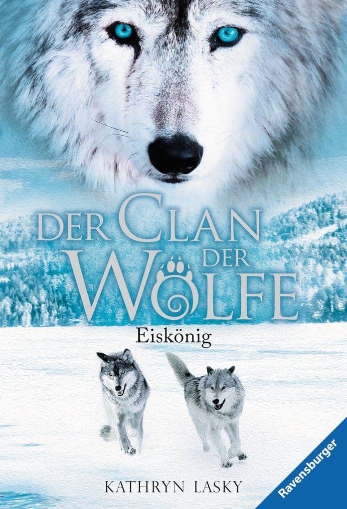 Der Clan der Wölfe 04: Eiskönig