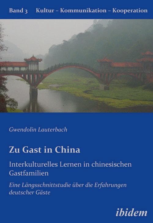 Zu Gast in China. Interkulturelles Lernen in chinesischen Gastfamilien