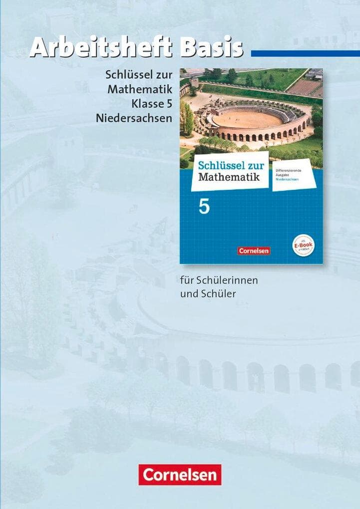 Schlüssel zur Mathematik 5. Schuljahr - Differenzierende Ausgabe Niedersachsen - Arbeitsheft Basis mit eingelegten Lösungen