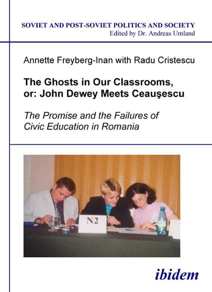 The Ghosts in Our Classrooms, or: John Dewey Meets Ceausescu
