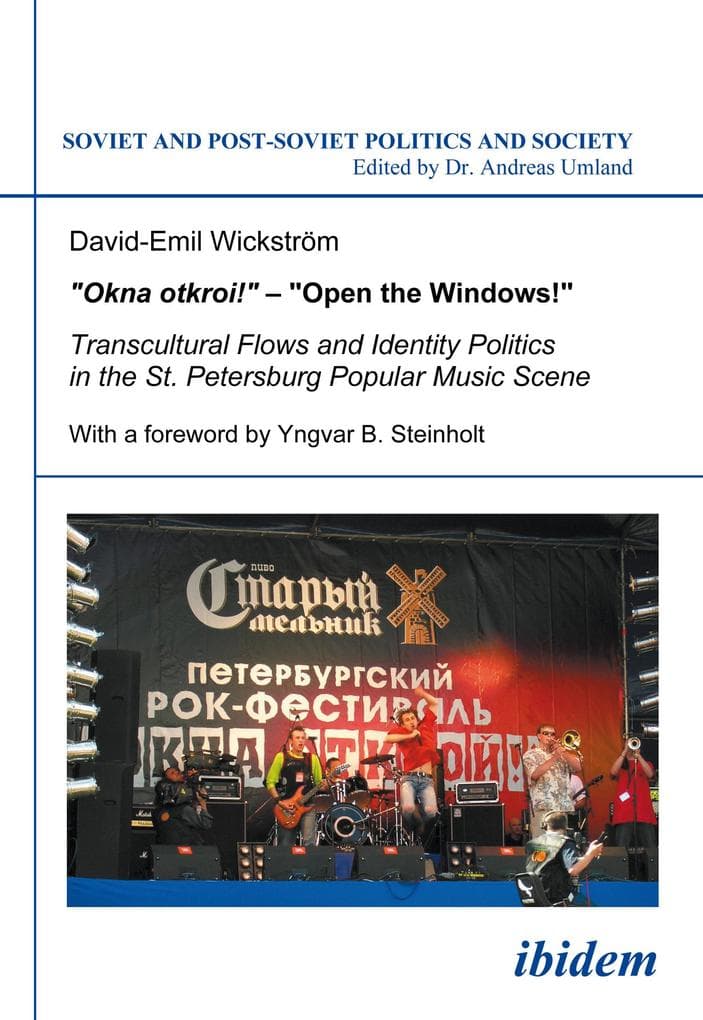 Rocking St. Petersburg - Transcultural Flows and Identity Politics in Post-Soviet Popular Music
