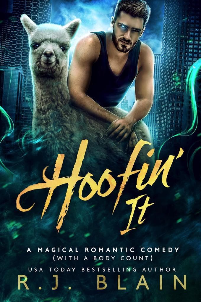 Hoofin' It (A Magical Romantic Comedy (with a body count), #2)