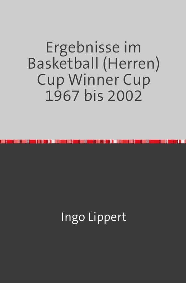 Sportstatistik / Ergebnisse im Basketball (Herren) Cup Winners Cup 1967 bis 2002