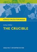 The Crucible - Hexenjagd von Arthur Miller. Textanalyse und Interpretation mit ausführlicher Inhalts