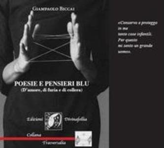 Poesie e pensieri blu (D'amore, di furia e di collera)