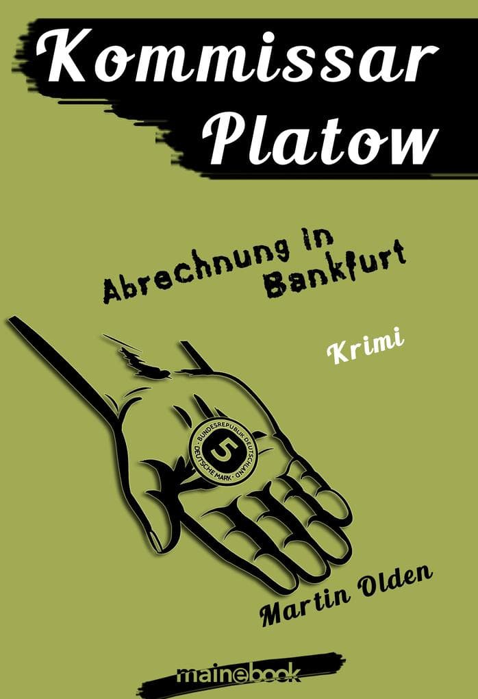 Kommissar Platow, Band 10: Abrechnung in Bankfurt