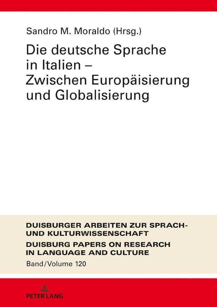 Die deutsche Sprache in Italien - Zwischen Europäisierung und Globalisierung