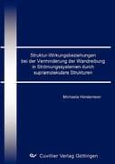 Struktur-Wirkungsbeziehungen bei der Verminderung der Wandreibung in Strömungssystemen durch supramo