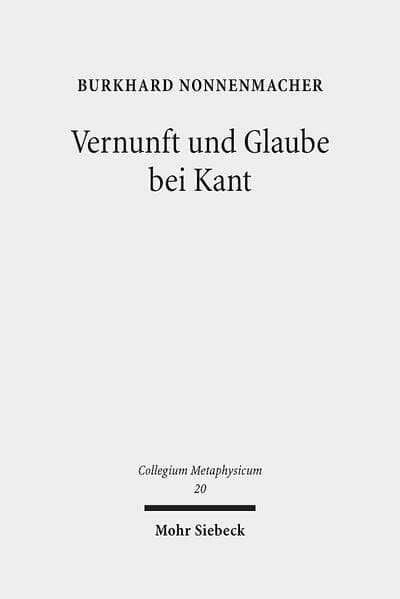 Vernunft und Glaube bei Kant