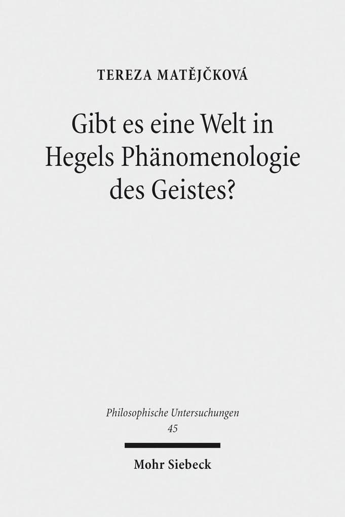 Gibt es eine Welt in Hegels Phänomenologie des Geistes?