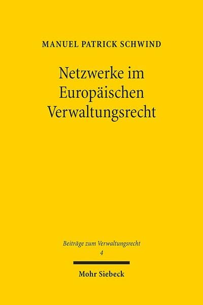 Netzwerke im Europäischen Verwaltungsrecht