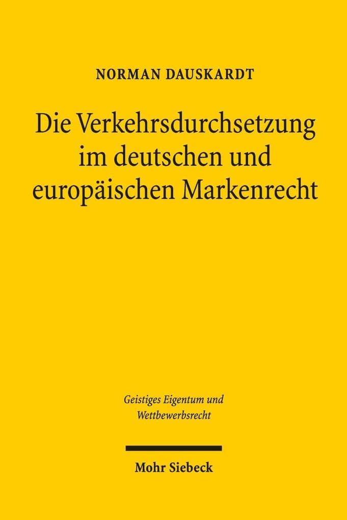 Die Verkehrsdurchsetzung im deutschen und europäischen Markenrecht