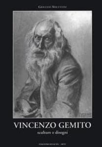 Vincenzo Gemito. Monografia. Sculture e disegni