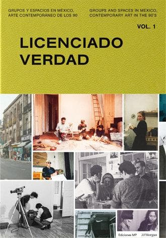Groups and Spaces in Mexico, Contemporary Art of the 90s