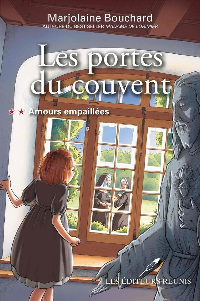 Les portes du couvent 02 : Amours empaillees