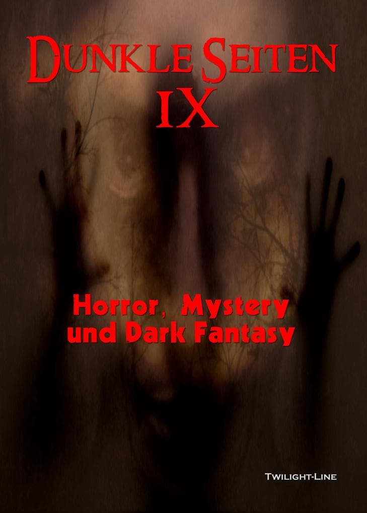 Dunkle Seiten IX: Horror, Mystery und Dark Fantasy